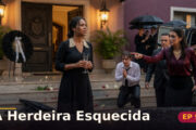 A Herdeira Esquecida — Capítulo 9: A mansão que agora tem novo dono