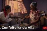 A Confeiteira da Vila — Capítulo 6: A avó diante do forno