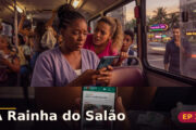 A Rainha do Salão — Capítulo 2: O vídeo que incendiou Copacabana