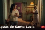 Águas de Santa Luzia — Capítulo 8: Ah, o seu Joaquim? O cego?