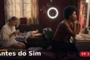 Antes do Sim — Capítulo 11: O primeiro rosto que ela pintou pra si