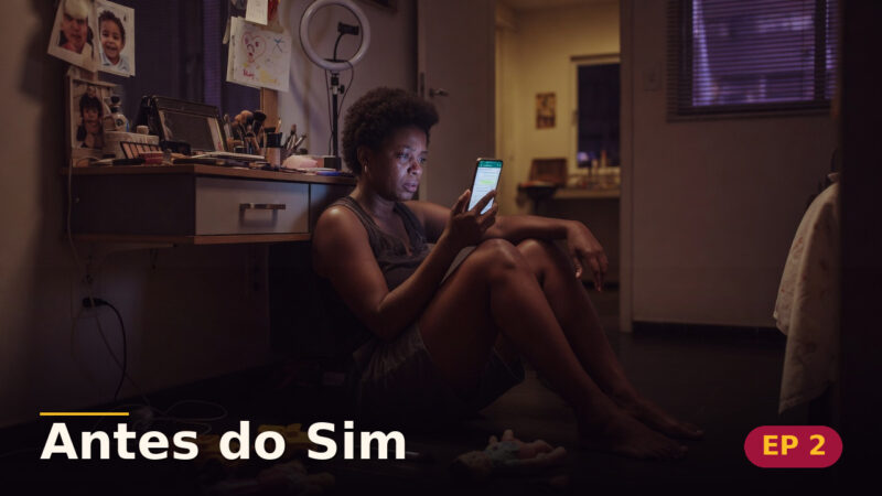 Antes do Sim — Capítulo 2: Três mil reais e nenhuma escolha