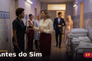 Antes do Sim — Capítulo 4: Entra pela porta de serviço, querida