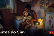 Antes do Sim — Capítulo 5: Mamãe, eu tenho pai?