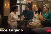 Doce Engano — Capítulo 6: A sobremesa com outro nome