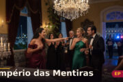 Império das Mentiras — Capítulo 7: A noite da grande revelação