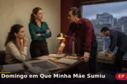 O Domingo em Que Minha Mãe Sumiu — Capítulo 3: O filho perfeito