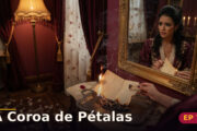A Coroa de Pétalas — Capítulo 7: A princesa escolhe a mentira