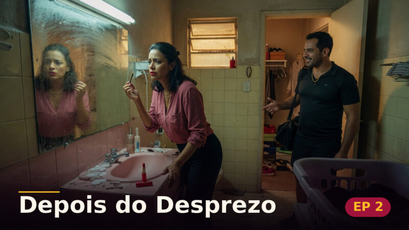 Depois do Desprezo — Capítulo 2: O espelho não mente