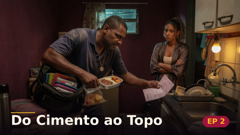 Do Cimento ao Topo — Capítulo 2: A casa nas costas