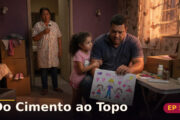 Do Cimento ao Topo — Capítulo 5: Agora somos nós três