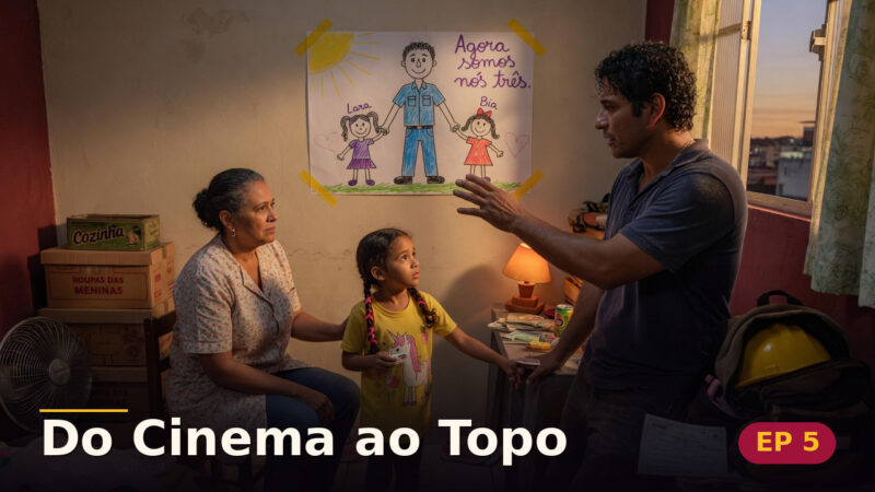 Do Cinema ao Topo — Capítulo 5: Agora somos nós três