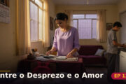 Entre o Desprezo e o Amor — Capítulo 12: O amor depois do desprezo