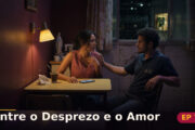 Entre o Desprezo e o Amor — Capítulo 7: Quando o olhar demora demais