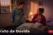 Fruto da Dúvida — Capítulo 6: Dois pais na mesma porta