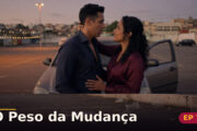 O Peso da Mudança — Capítulo 7: Um beijo que não devia existir