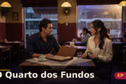 O Quarto dos Fundos — Capítulo 7: O amor começou com uma mentira