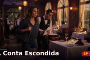 A Conta Escondida — Capítulo 4: Jantar para duas pessoas