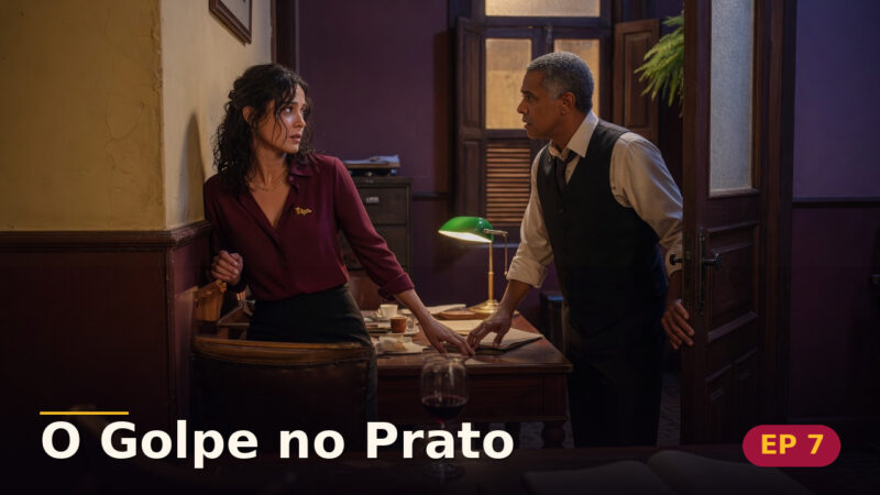 O Golpe no Prato — Capítulo 7: O beijo atrás da porta
